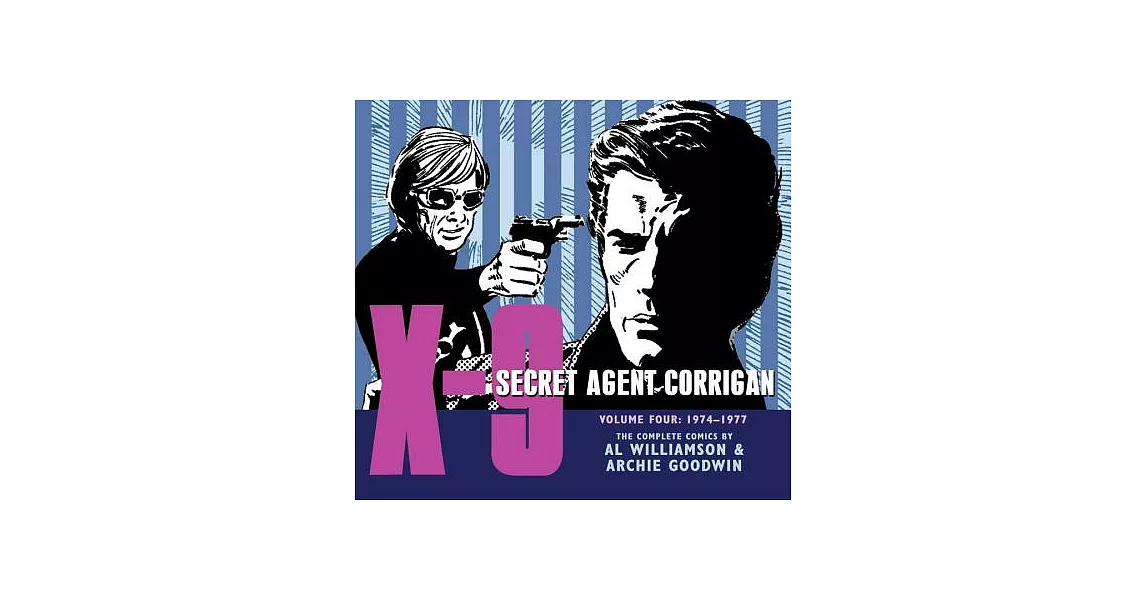 X-9 Secret Agent Corrigan 4: 1974-1977 | 拾書所