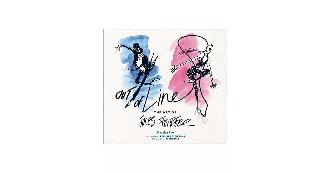 Out of Line: The Art of Jules Feiffer | 拾書所
