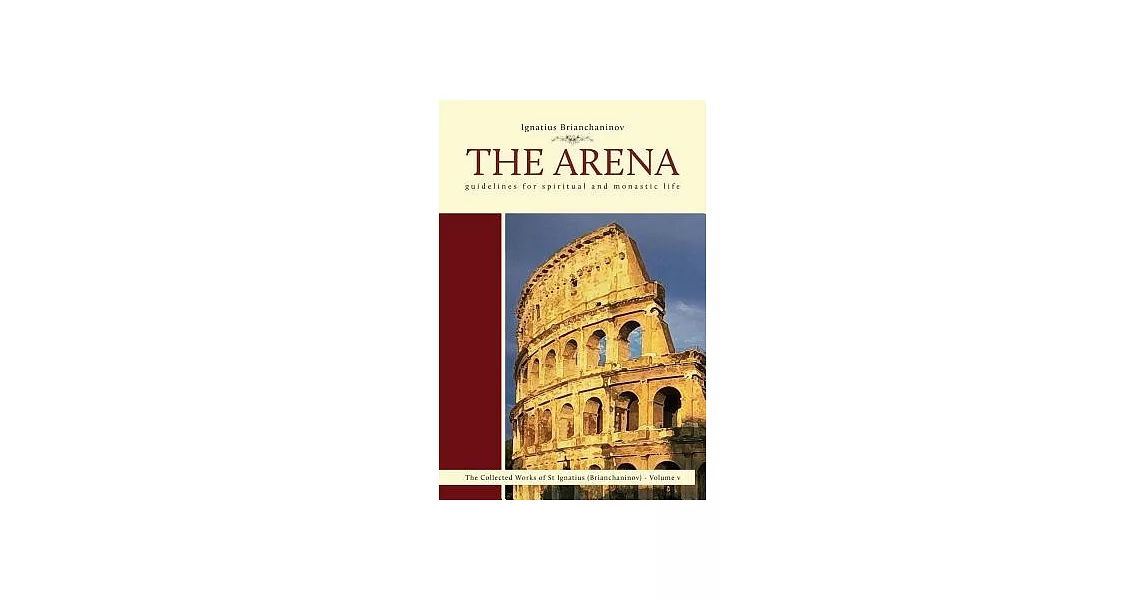 The Arena: Guidelines for Spiritual and Monastic Life | 拾書所