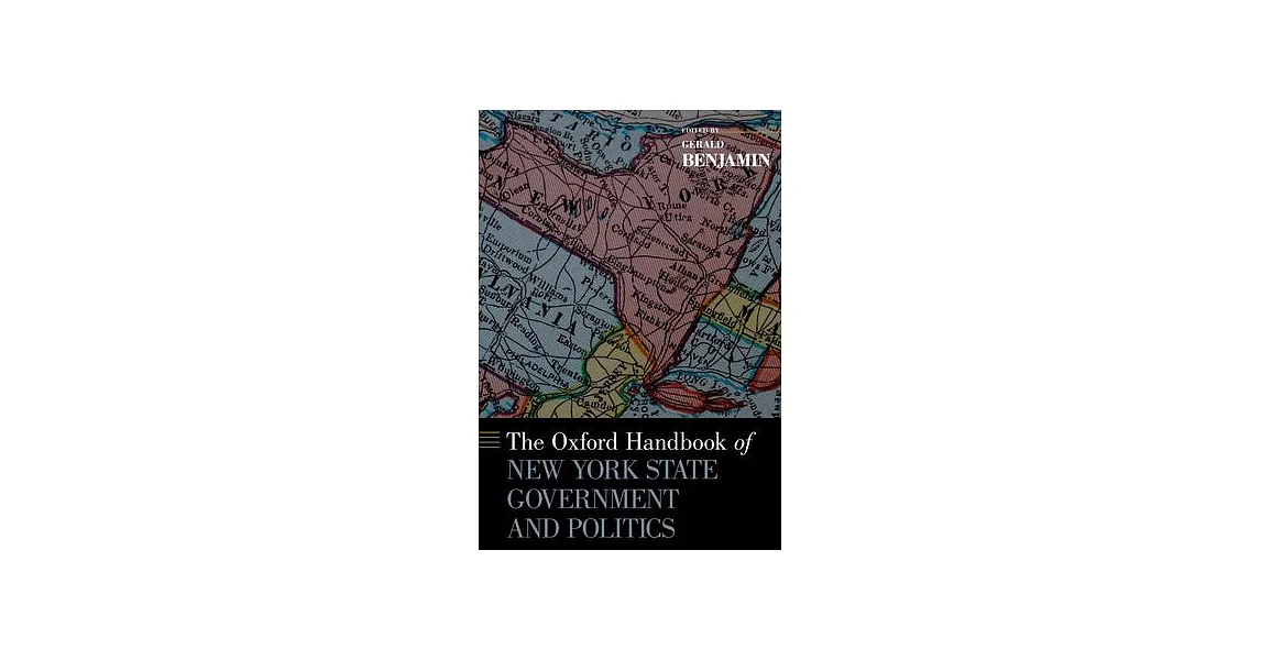 博客來-The Oxford Handbook of New York State Government and Politics