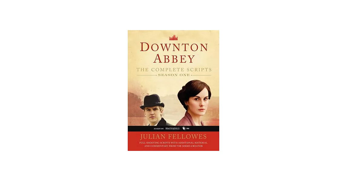Downton Abbey, Season One: The Complete Scripts | 拾書所