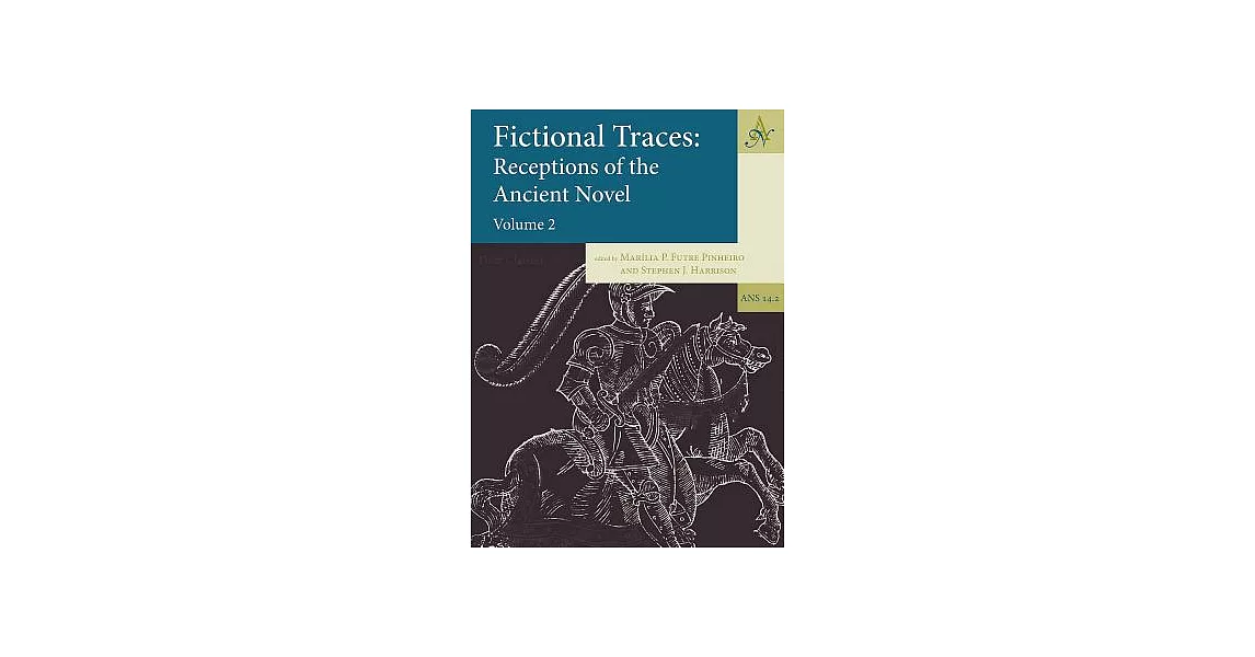 Fictional Traces: Receptions of the Ancient Novel | 拾書所