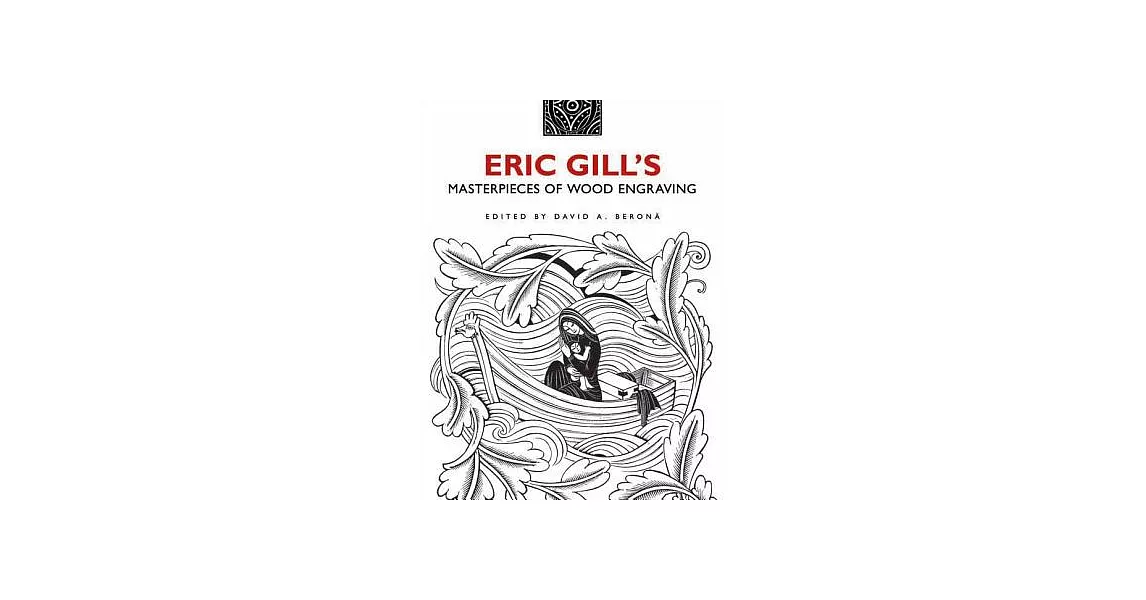 Eric Gill’s Masterpieces of Wood Engraving: Over 250 Illustrations | 拾書所