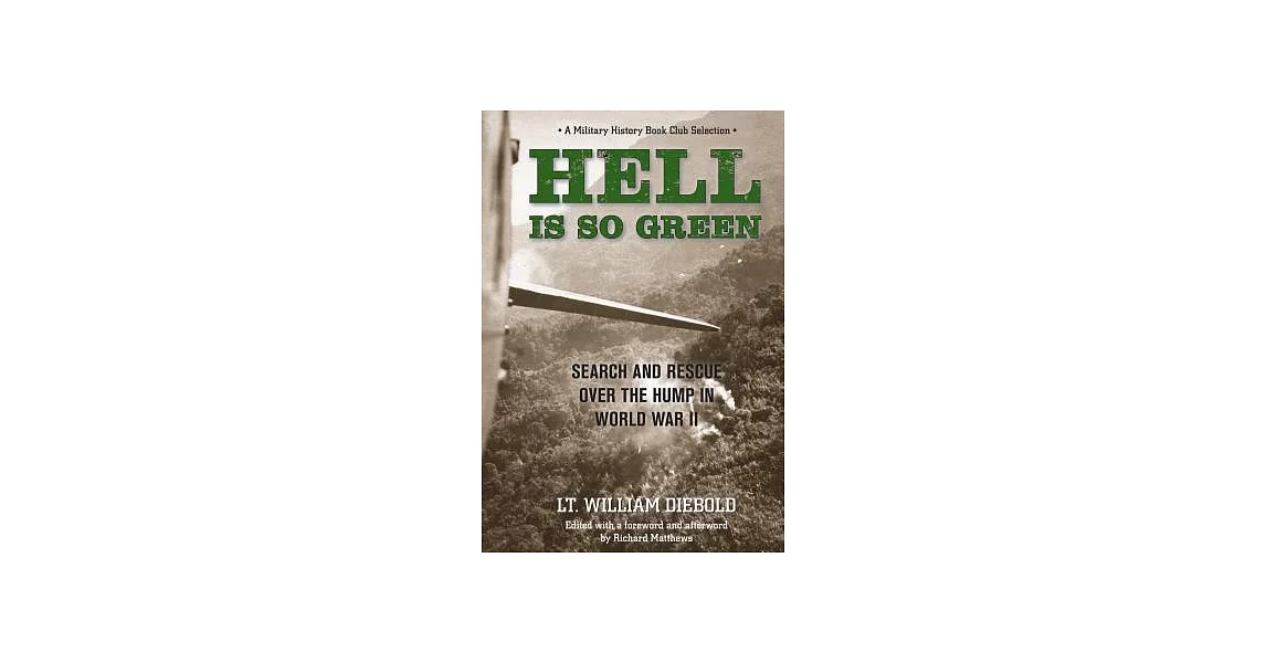 博客來 Hell Is So Green Search And Rescue Over The Hump In - 