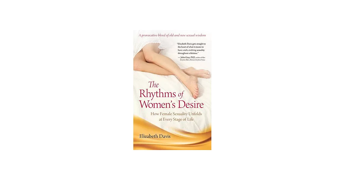 The Rhythms of Women’s Desire: How Female Sexuality Unfolds at Every Stage of Life | 拾書所