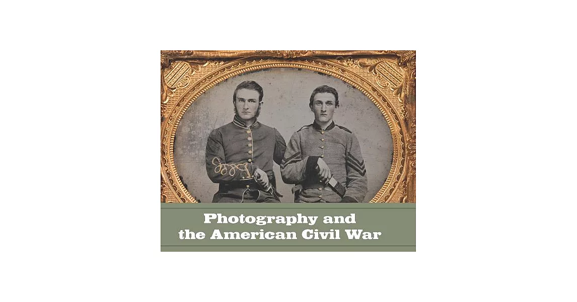 Photography and the American Civil War | 拾書所