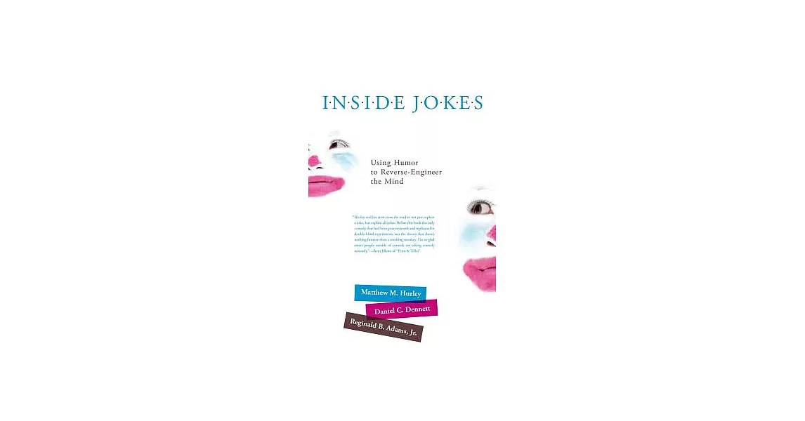 Inside Jokes: Using Humor to Reverse-Engineer the Mind | 拾書所