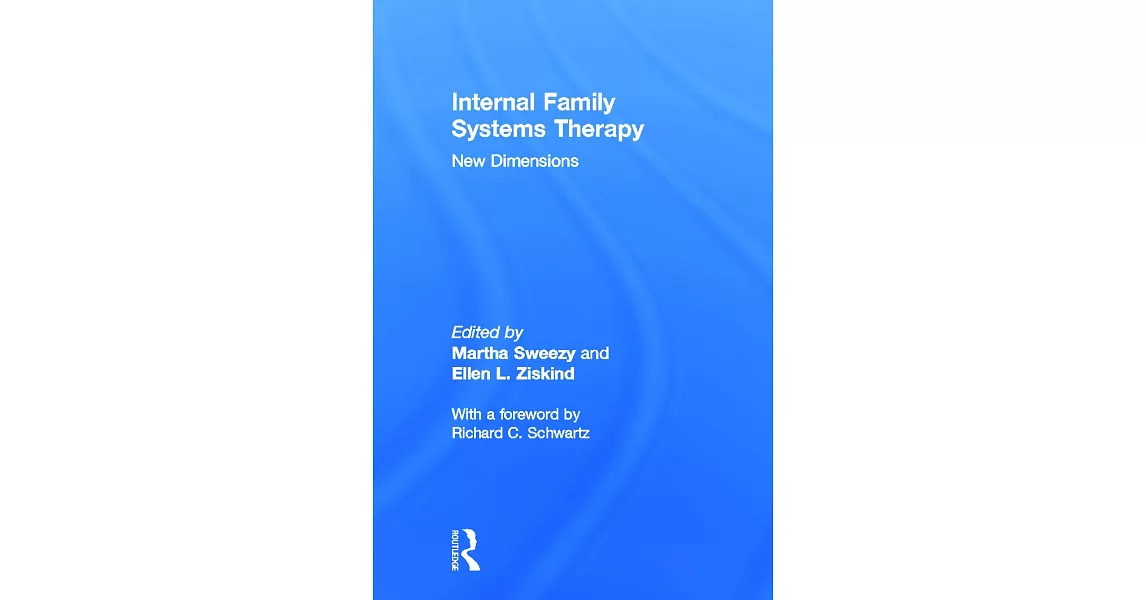 Internal Family Systems Therapy: New Dimensions | 拾書所