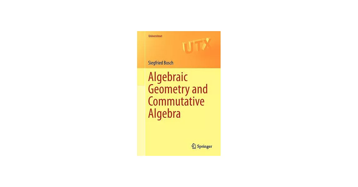 Algebraic Geometry and Commutative Algebra | 拾書所