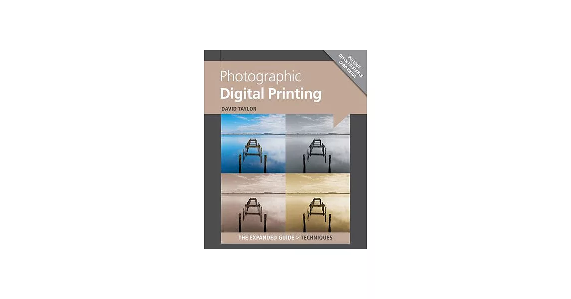 Photographic Digital Printing: The Expanded Guide | 拾書所
