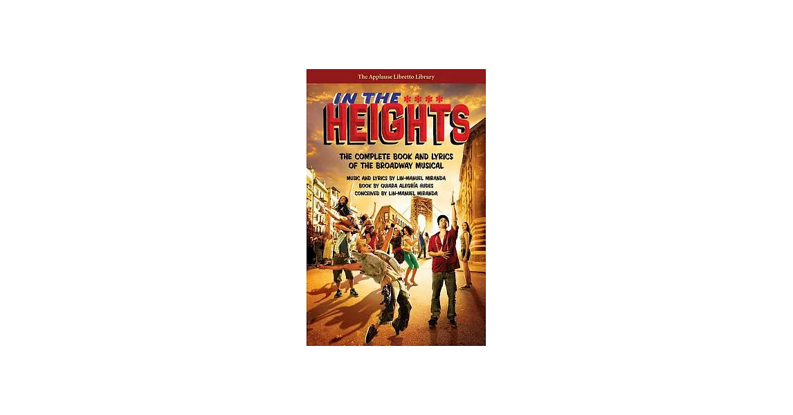 In the Heights: The Complete Book and Lyrics of the Broadway Musical | 拾書所