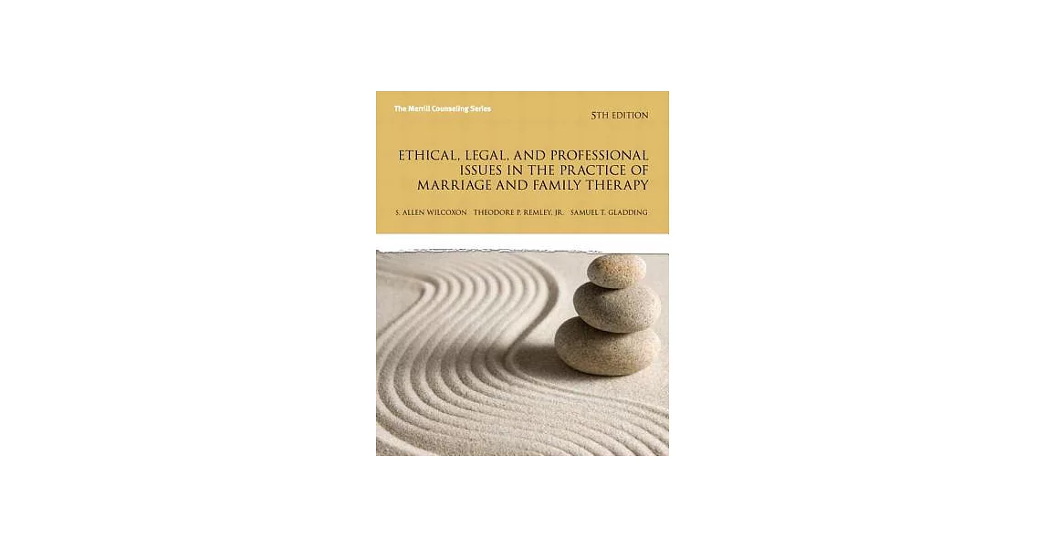 Ethical, Legal, and Professional Issues in the Practice of Marriage and Family Therapy | 拾書所