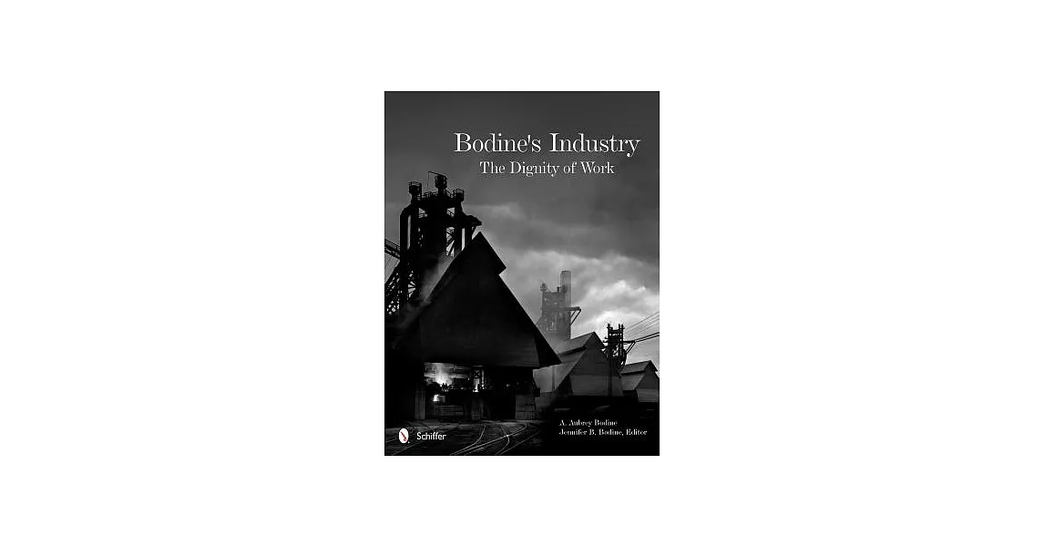 Bodine’s Industry: The Dignity of Work | 拾書所