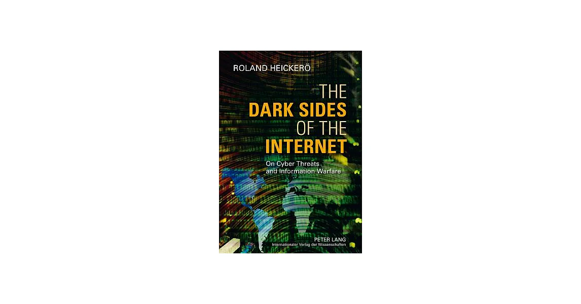 博客來-The Dark Sides of the Internet: On Cyber Threats and Information ...