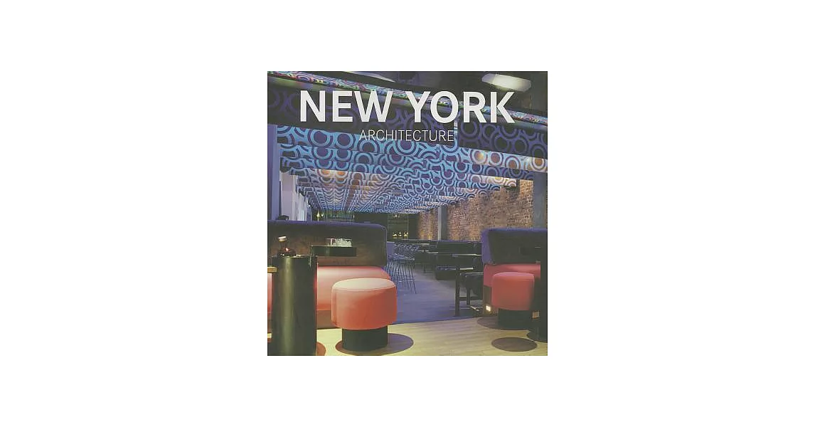 New York Architecture/New York Architektur/New York Architectuur/Arquitectura de Nueva York | 拾書所