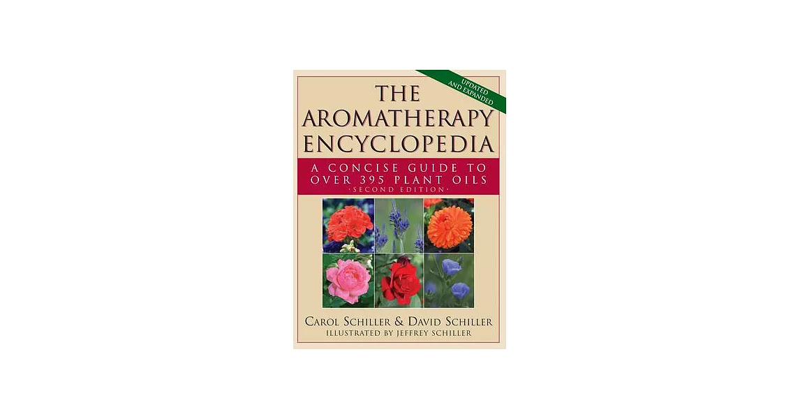 The Aromatherapy Encyclopedia: A Concise Guide to over 395 Plant Oils | 拾書所