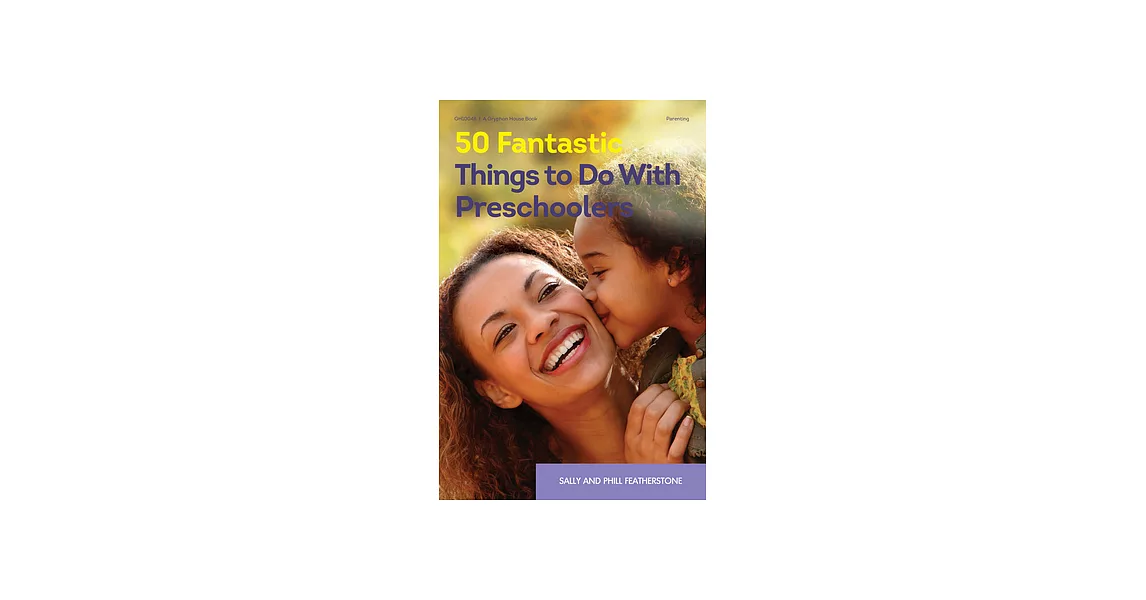 50 Fantastic Things to Do With Preschoolers | 拾書所