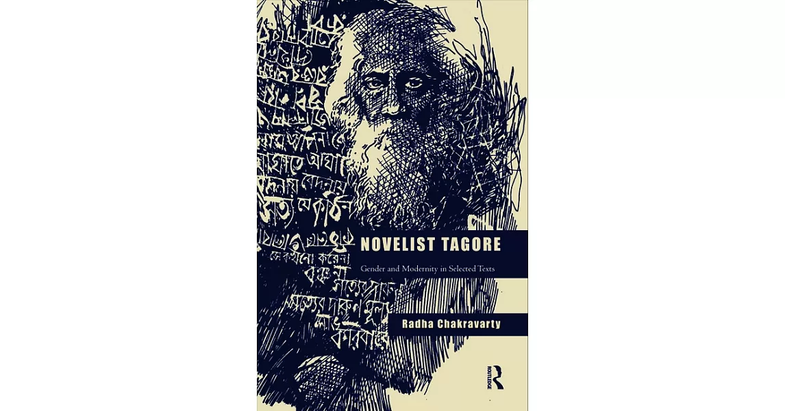 Novelist Tagore: Gender and Modernity in Selected Texts | 拾書所