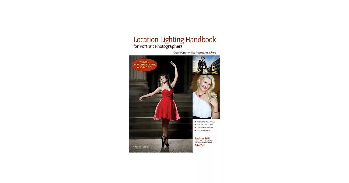 Location Lighting Handbook for Portrait Photographers: Create Outstanding Images Anywhere | 拾書所