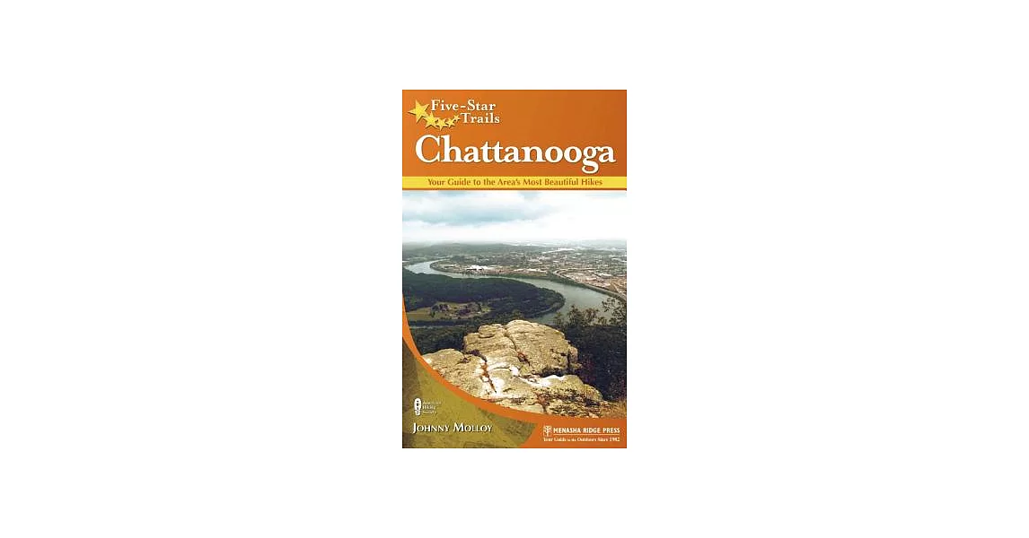 Five-Star Trails Chattanooga: Your Guide to the Area’s Most Beautiful Hikes | 拾書所