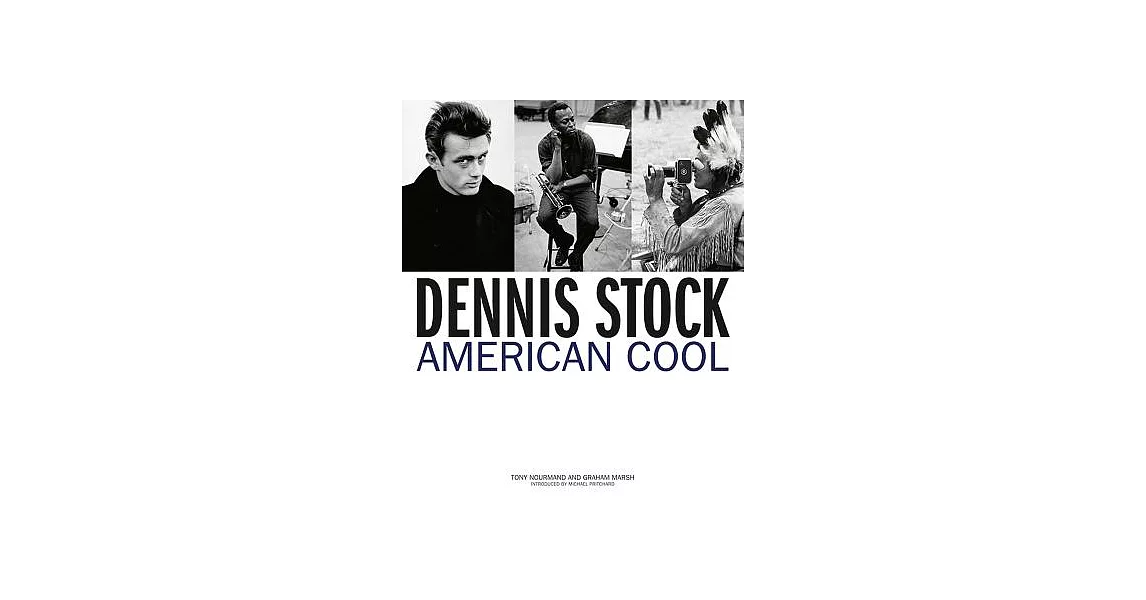 Dennis Stock: American Cool | 拾書所
