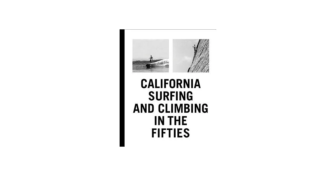 California Surfing and Climbing in the Fifties | 拾書所