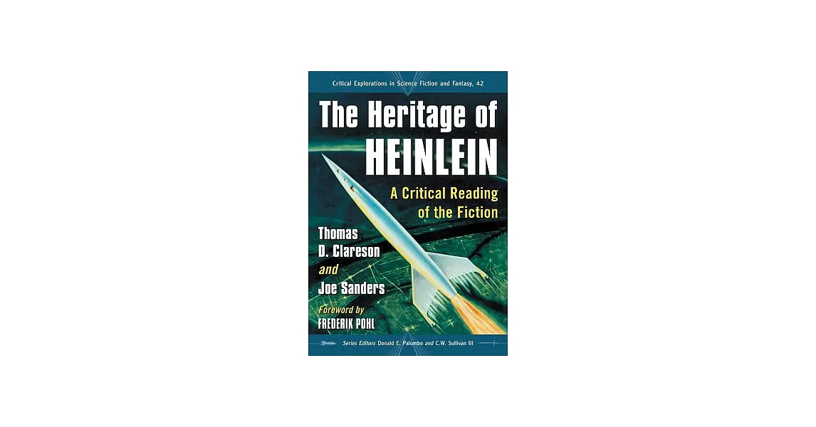 The Heritage of Heinlein: A Critical Reading of the Fiction | 拾書所