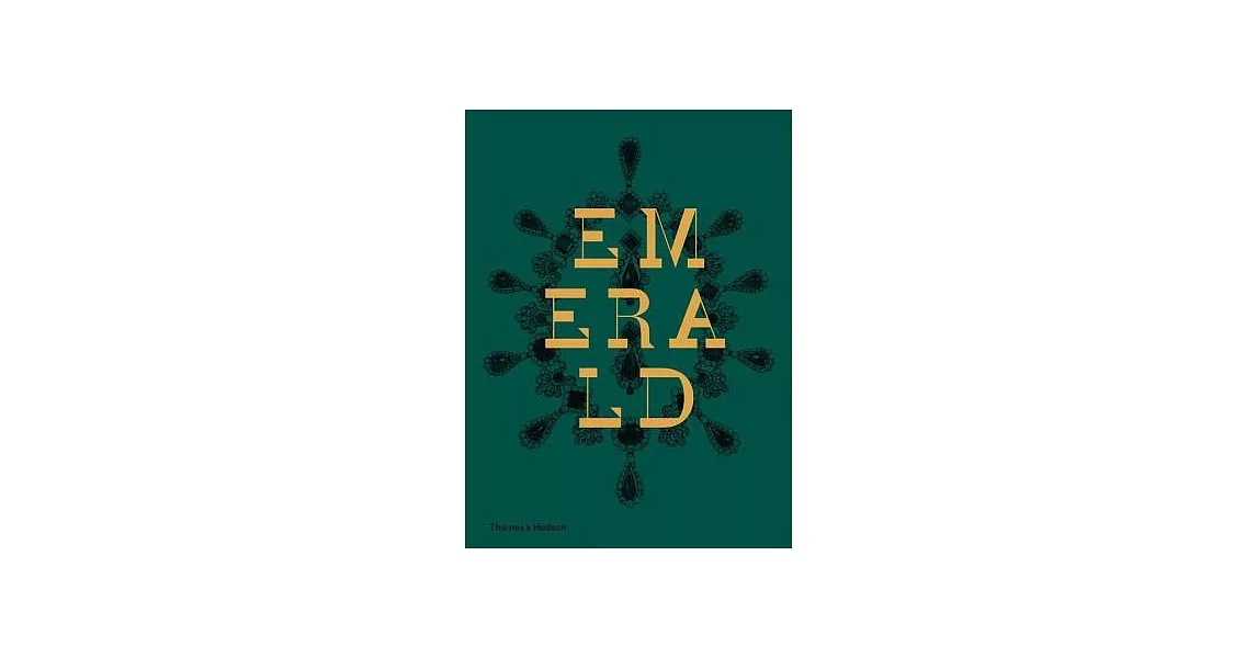 Emerald: Twenty-One Centuries of Jewelled Opulence and Power | 拾書所