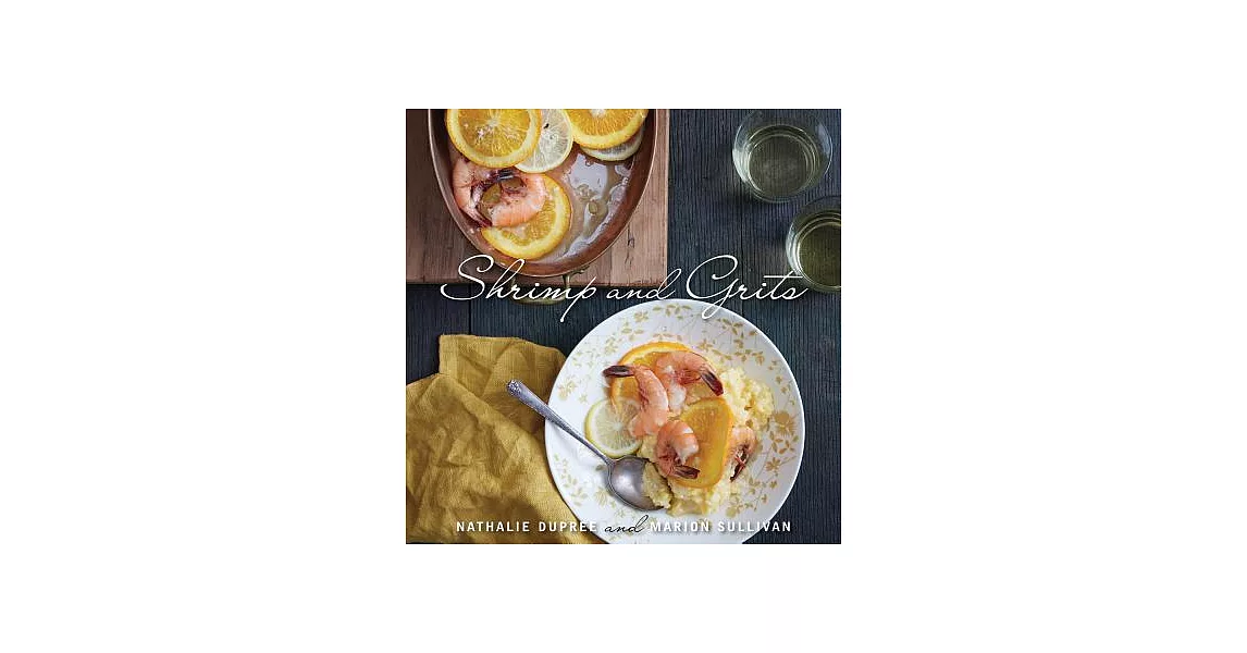 Nathalie Dupree’s Shrimp and Grits | 拾書所