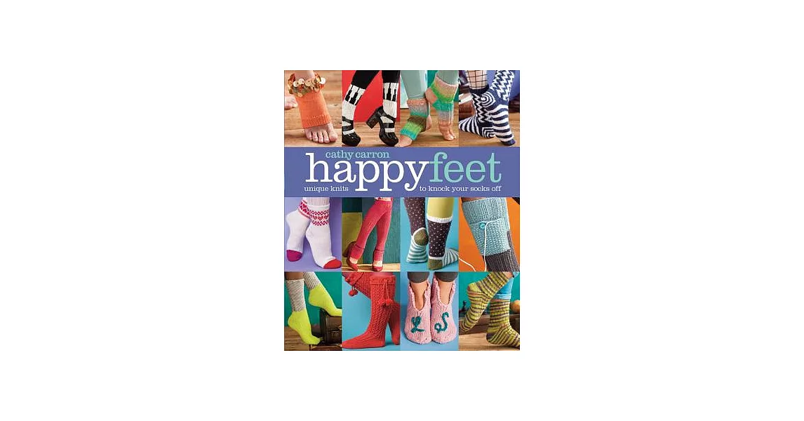 Happy Feet: Unique Knits to Knock Your Socks Off | 拾書所