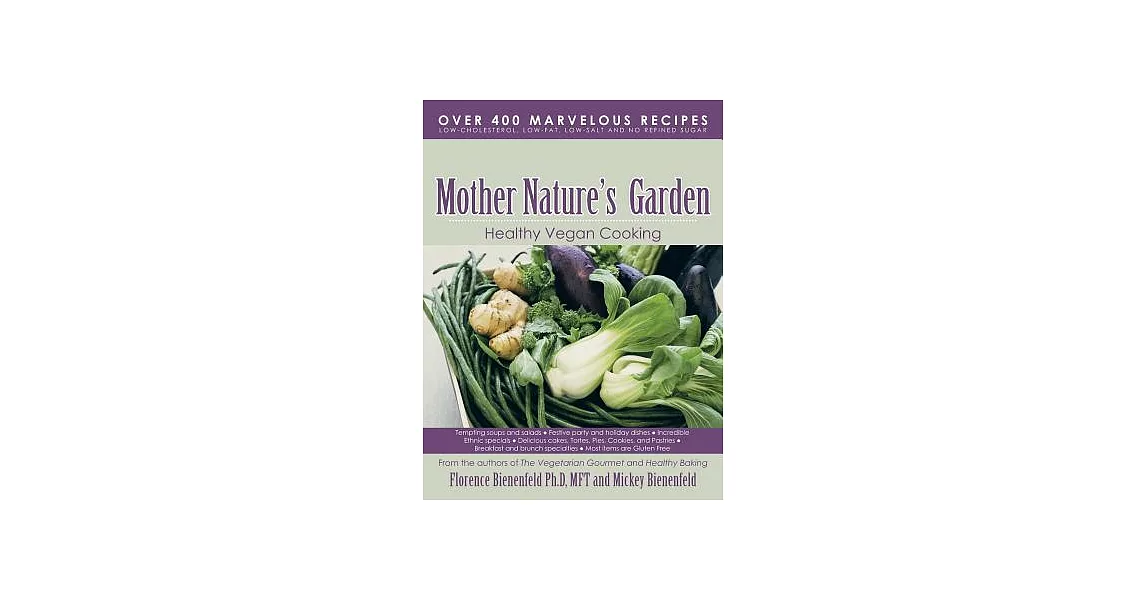 Mother Nature’s Garden: Healthy Vegan Cooking | 拾書所