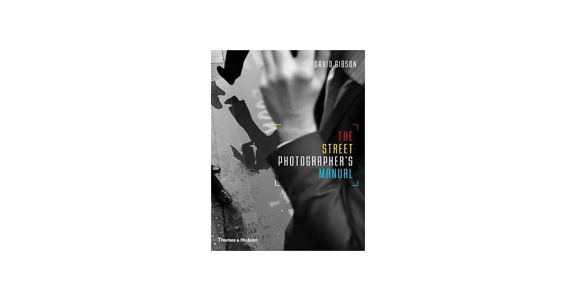 The Street Photographers Manual | 拾書所