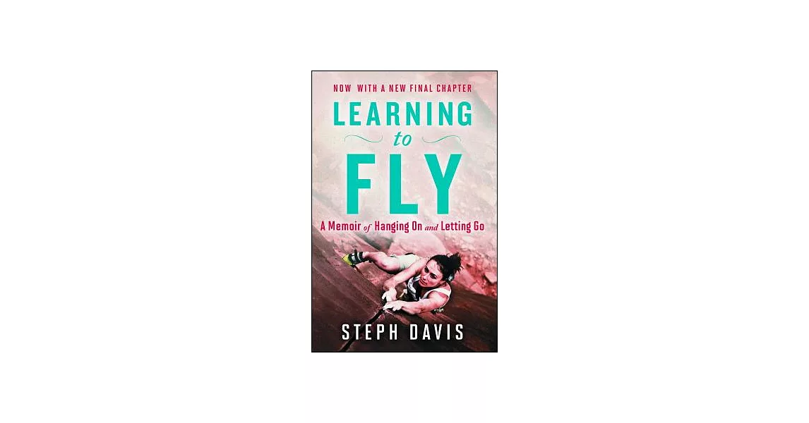 Learning to Fly: A Memoir of Hanging on and Letting Go | 拾書所