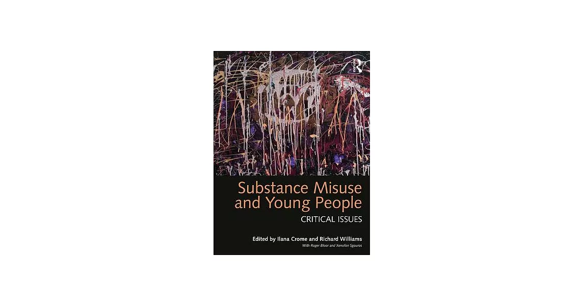 Substance Misuse and Young People: Critical Issues | 拾書所