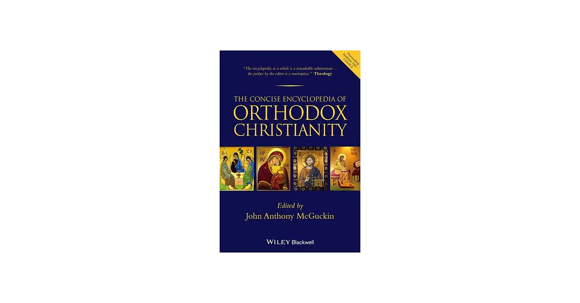 The Concise Encyclopedia of Orthodox Christianity | 拾書所