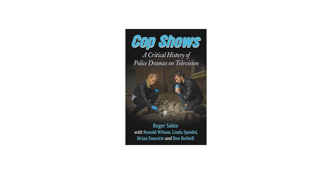 Cop Shows: A Critical History of Police Dramas on Television | 拾書所