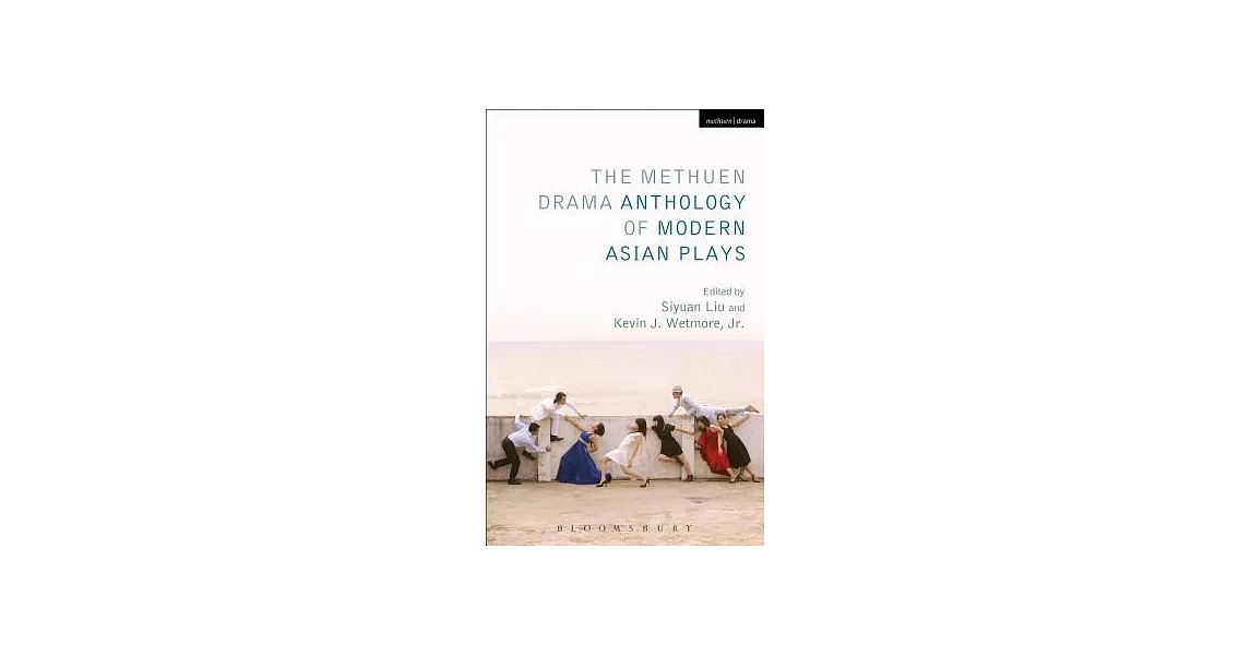 The Methuen Drama Anthology of Modern Asian Plays | 拾書所