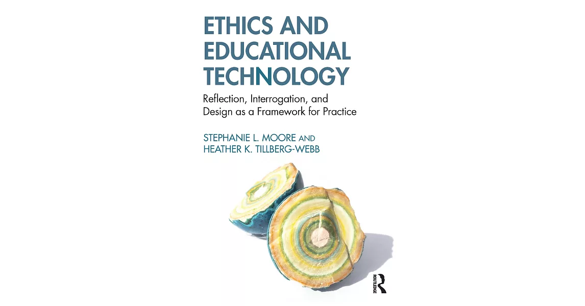 Ethics for Educational Technology and Instructional Design: An Applied Introduction | 拾書所