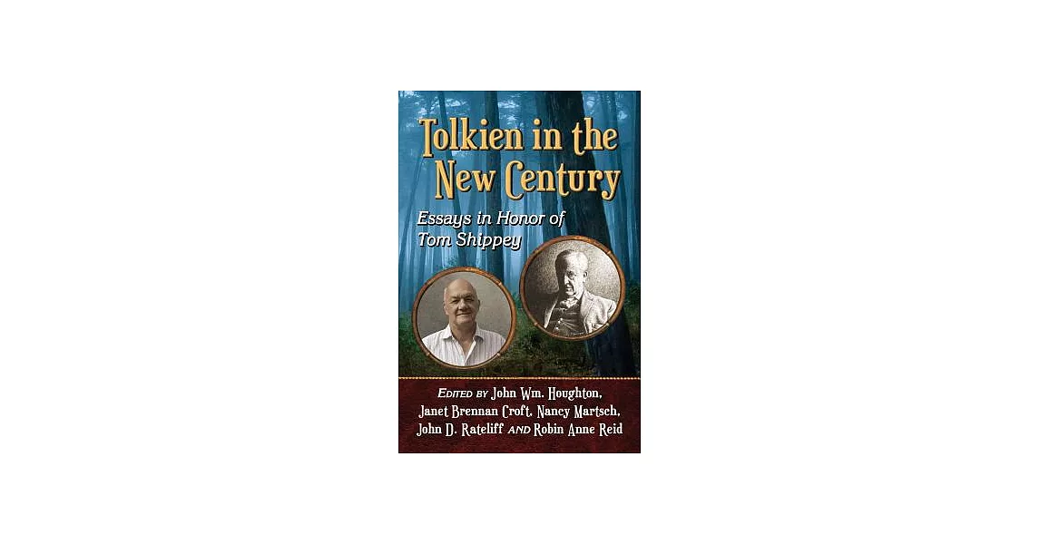 Tolkien in the New Century: Essays in Honor of Tom Shippey | 拾書所