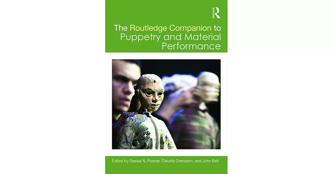 The Routledge Companion to Puppetry and Material Performance | 拾書所