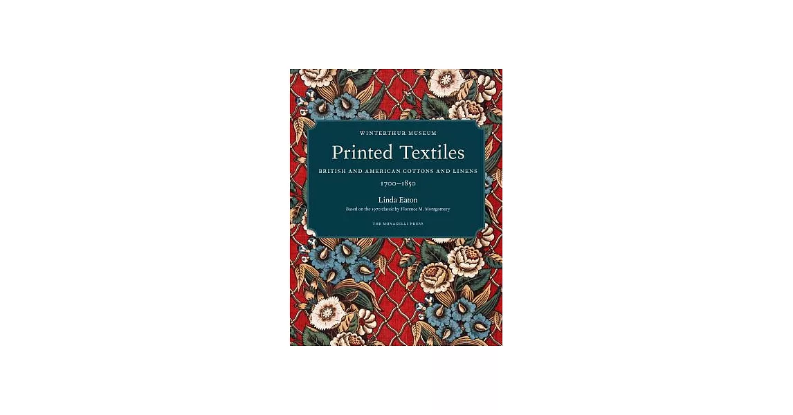 Printed Textiles: British and American Cottons and Linens, 1700-1850 | 拾書所