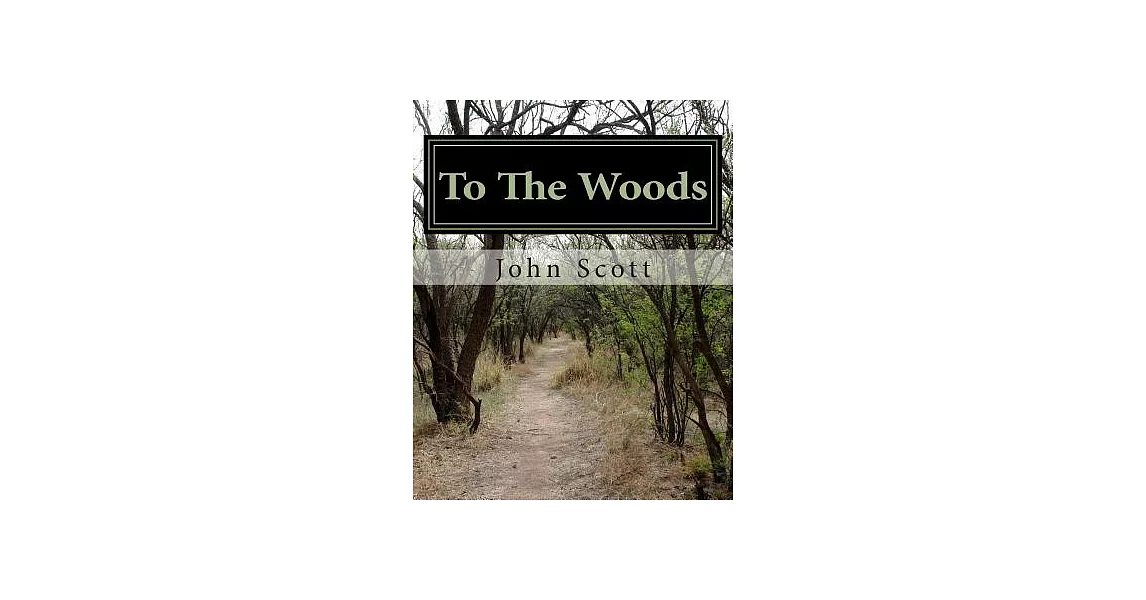 To the Woods: A Journey Along the Appalachiantrail | 拾書所