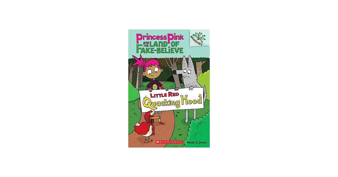 博客來Little Red Quacking Hood A Branches Book (Princess Pink and the