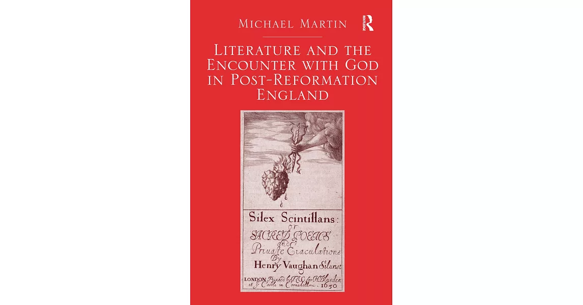 Literature and the Encounter with God in Post-Reformation England | 拾書所