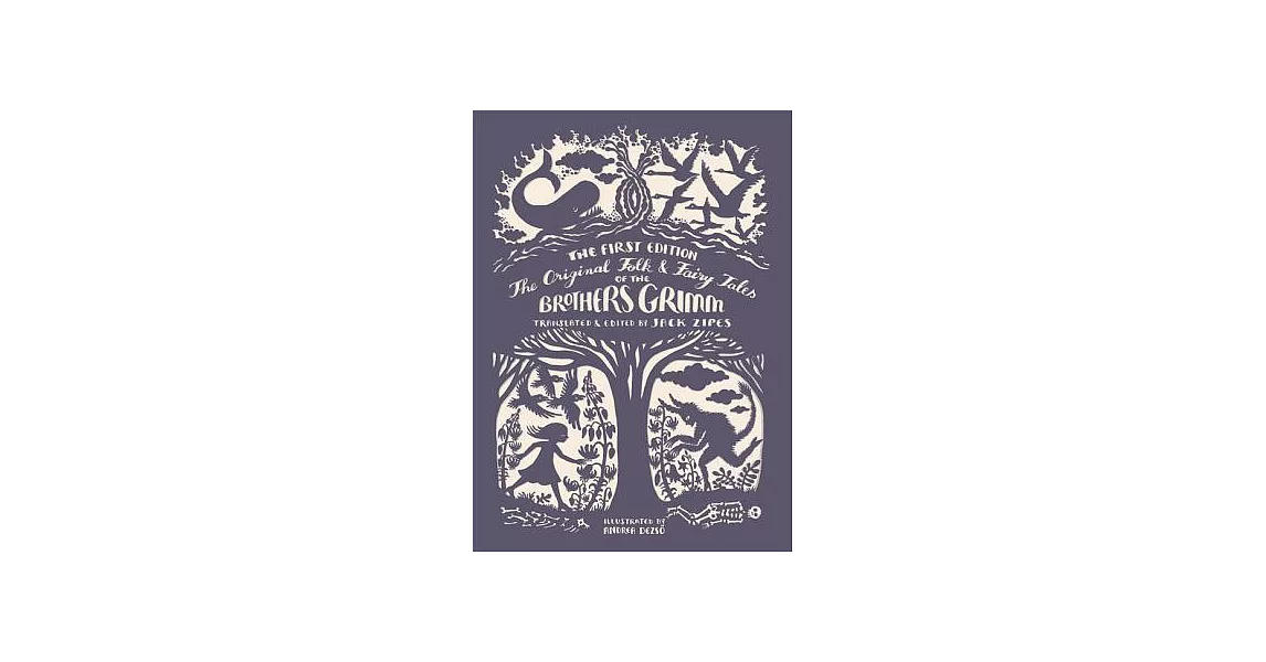 The Original Folk & Fairy Tales of the Brothers Grimm: The Complete First Edition | 拾書所