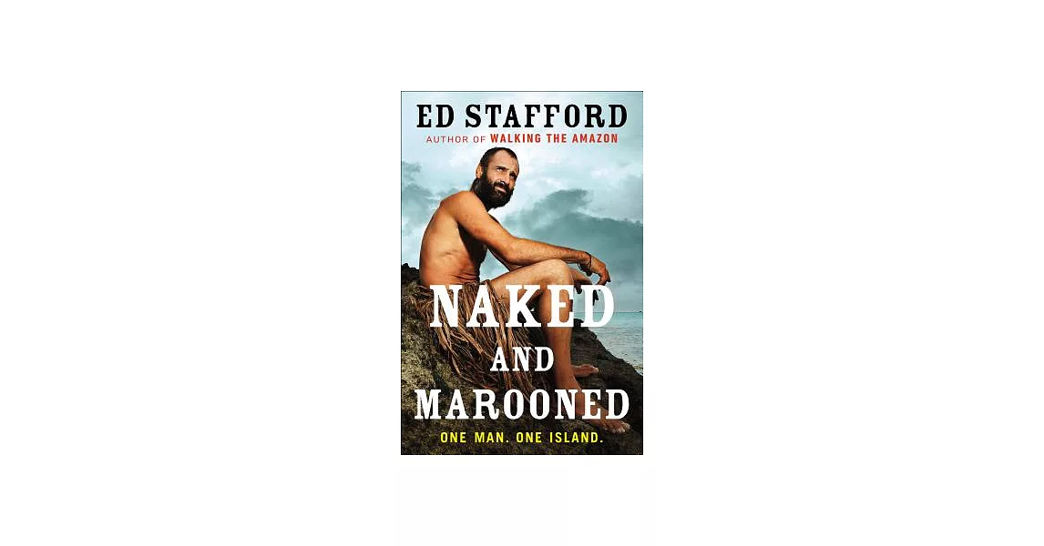 Naked and Marooned: One Man, One Island | 拾書所