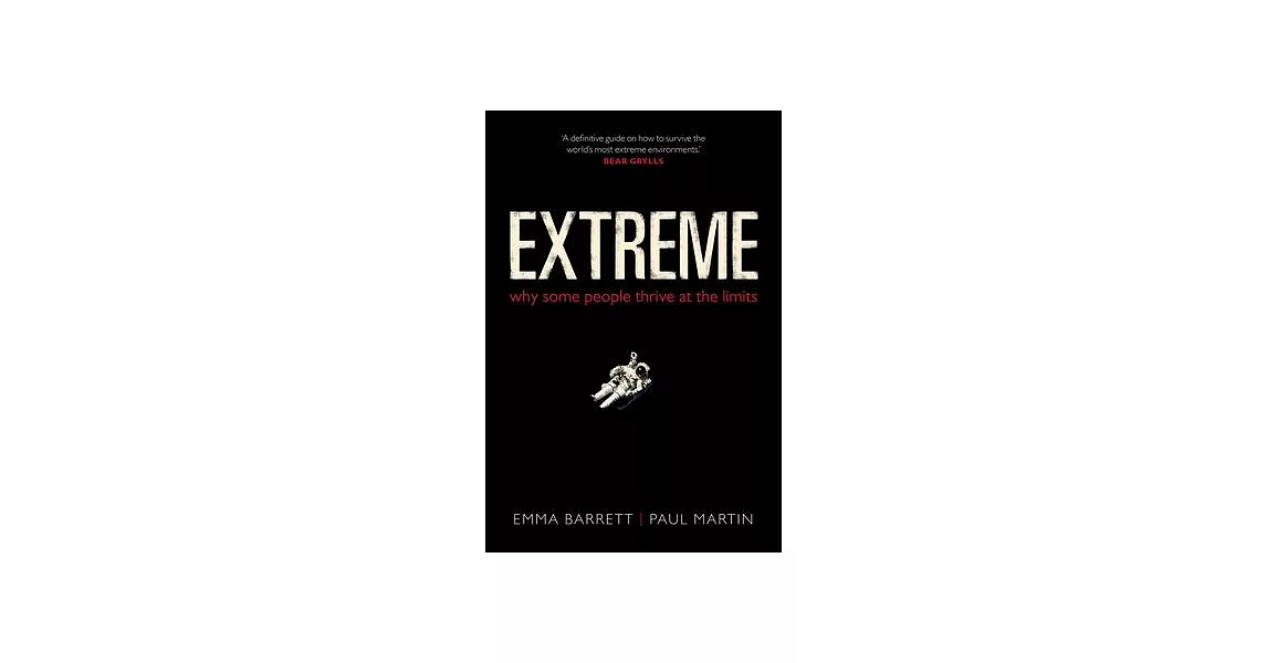 Extreme: Why Some People Thrive at the Limits | 拾書所