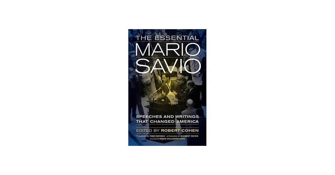 The Essential Mario Savio: Speeches and Writings That Changed America | 拾書所