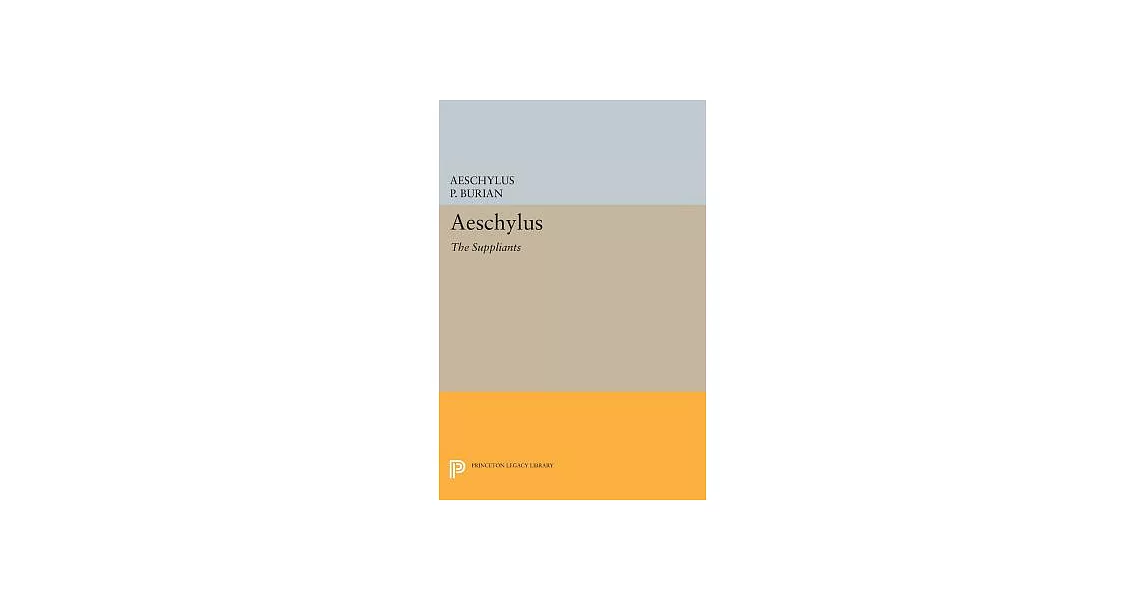 Aeschylus: The Suppliants | 拾書所
