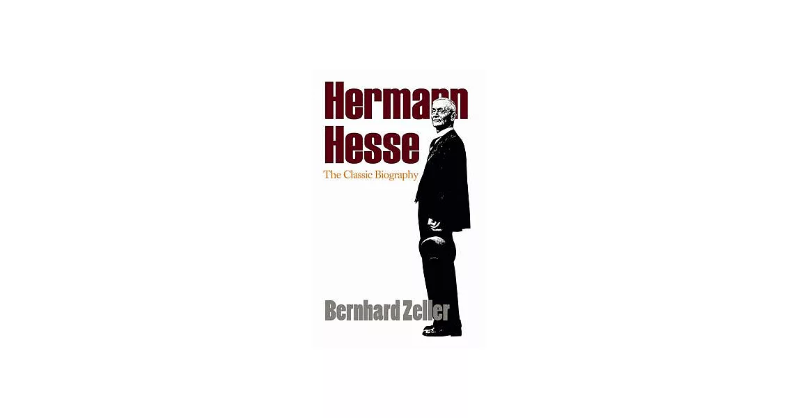 Hermann Hesse: The Classic Biography | 拾書所
